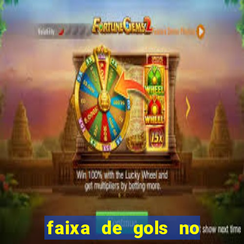 faixa de gols no jogo 2-3 o que significa